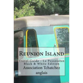 Reunion Island: Travel Guide - La Possession Black & White Edition - Paperback