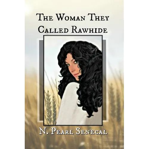 The Woman They Called Rawhide - Paperback