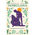 Herbolaria. Una Aliada Para Tu Sanación / Herbal Medicine. Your Health Ally - Paperback