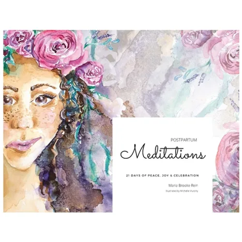 Postpartum Meditations - Hardcover