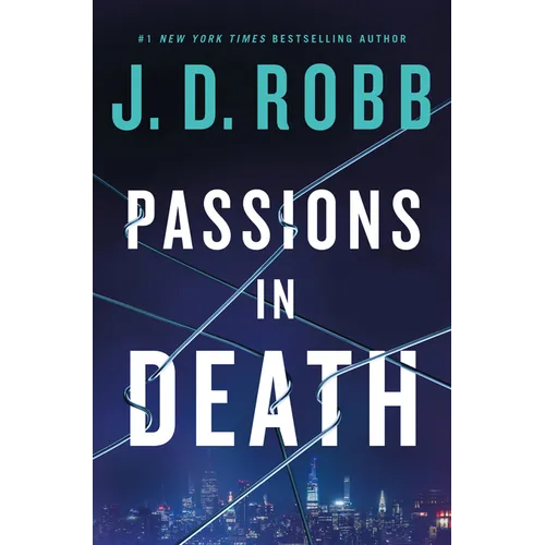 Passions in Death: An Eve Dallas Novel - Library Binding