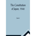 The Constitution of Japan, 1946 - Paperback