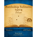 Battleship Solitaire 14x14 Deluxe - Volume 3 - 468 Logic Puzzles - Paperback