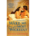Wake Me Most Wickedly: A Passionate Snow White Romance Retelling Set in Historical Regency - Mass Market Paperbound