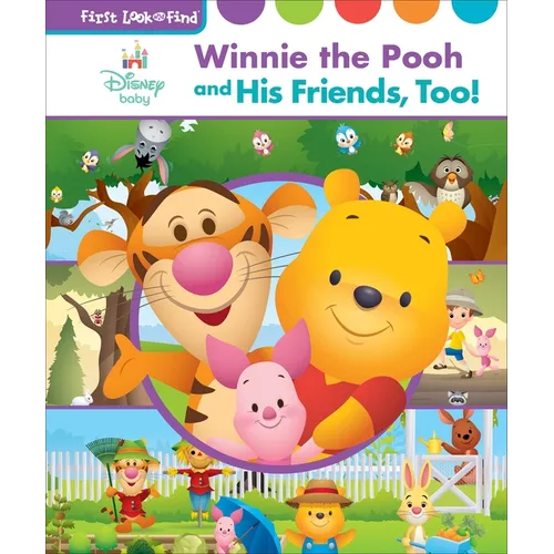 Disney Baby Winnie the Pooh and His Friends, Too!: First Look and Find - Library Binding