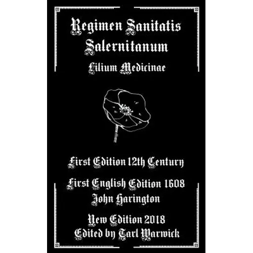 Regimen Sanitatis Salernitanum: Lilium Medicinae - Paperback