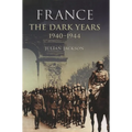 France the Dark Years 1940-1944 - Paperback