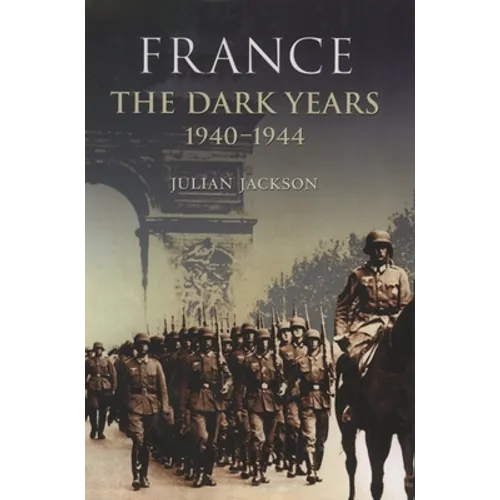 France the Dark Years 1940-1944 - Paperback