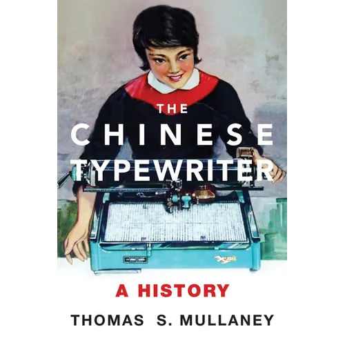 The Chinese Typewriter: A History - Paperback