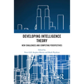 Developing Intelligence Theory: New Challenges and Competing Perspectives - Paperback