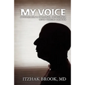 My Voice: A Physician's Personal Experience With Throat Cancer - Paperback