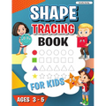 Shape Tracing Book: Shape Tracing Book for Preschoolers, Homeschool Learning Activities for Kids, Preschool Tracing Shapes - Paperback