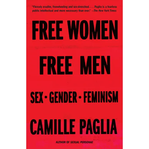 Free Women, Free Men: Sex, Gender, Feminism - Paperback