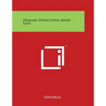 Primary Directions Made Easy - Paperback