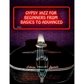 Gypsy Jazz for Beginners, from Basics to Advanced - Paperback