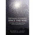 Vietnam Veterans Since the War: The Politics of Ptsd, Agent Orange, and the National Memorial - Paperback
