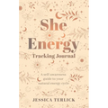 She Energy Tracking Journal - Paperback