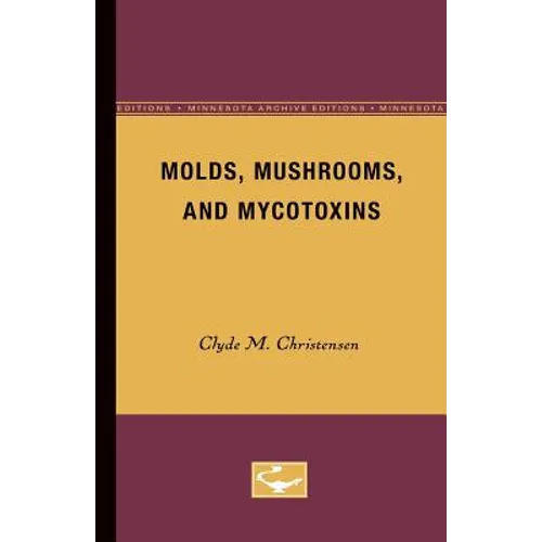 Molds, Mushrooms, and Mycotoxins - Paperback