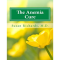 The Anemia Cure - Paperback