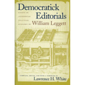 Democratick Editorials: Essays in Jacksonian Political Economy - Hardcover