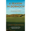 A Season in Dornoch: 25th Anniversary Edition - Hardcover