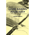Home Baking Made Easy - Paperback