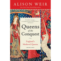 Queens of the Conquest: England's Medieval Queens Book One - Paperback