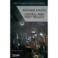 Central Park West Trilogy: The Nihilesthete, Penthouse F, Charlie P - Paperback