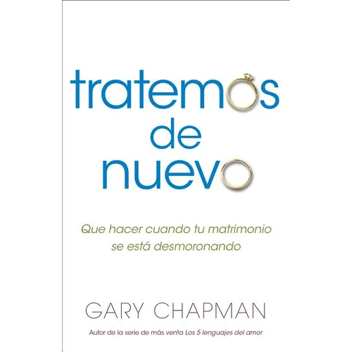 Intentemos de Nuevo: Qué Hacer Cuando Tu Matrimonio Se Está Desmoronando - Paperback