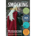 Smocking Secrets: 20 Stitch Patterns to Create Unforgettable Texture; Cosplay, Garment, Home Dec & More - Paperback