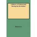 History of Schenectady During the Revolution - Paperback