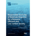 Responsible Sourcing of Materials Required for a Resource Efficient and Low-carbon Society - Hardcover