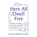 Here All Dwell Free - Paperback