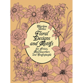 Floral Designs and Motifs for Artists, Needleworkers and Craftspeople - Paperback