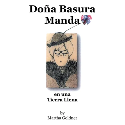 Doña Basura Manda: en una Tierra Llena - Paperback