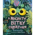 A Mighty Bitey Creature - Hardcover