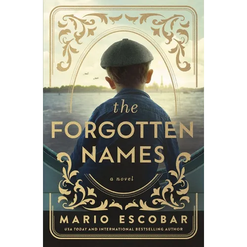 The Forgotten Names: A Tale of Heroism and Reclaiming Identity in Nazi-Occupied France - Hardcover