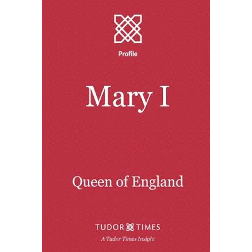 Mary I: Queen of England - Paperback