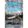 Forty Hours - Paperback