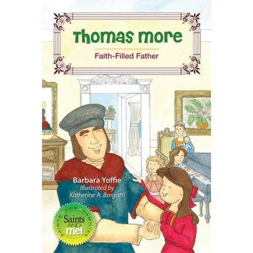 Thomas More: Faith-Filled Father - Paperback