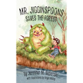 Mr. Jigginspoons Saves the Forest - Hardcover
