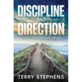 Discipline and Direction: God's Leadership Style - Paperback