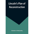Lincoln's Plan of Reconstruction - Paperback