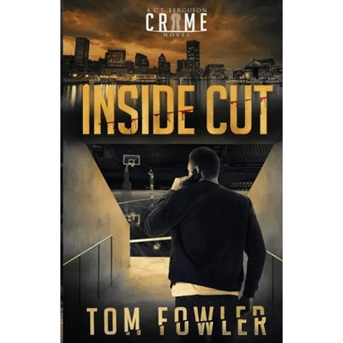 Inside Cut: A C.T. Ferguson Crime Novel - Paperback