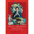 Shirley S. Abrahamson, Some Justice! and Other Somebodies of Wisconsin - Paperback