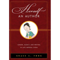 Herself an Author: Gender, Agency, and Writing in Late Imperial China - Hardcover