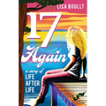 17 Again: A Story of Life After Life - Paperback