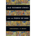 Old Testament Ethics for the People of God - Paperback