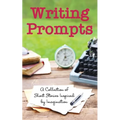 Writing Prompts: A Collection of Short Stories Inspired by Imagination - Paperback