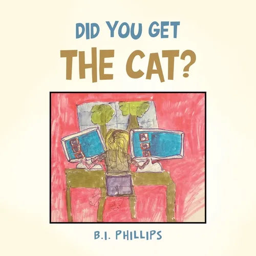 Did You Get the Cat? - Paperback